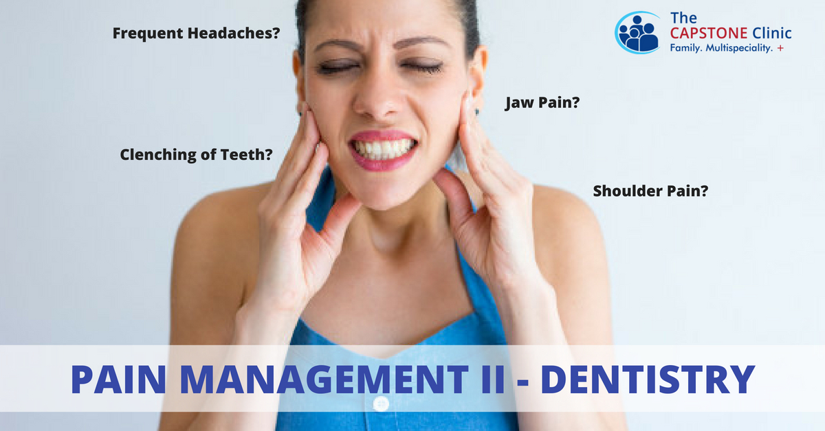 Pain Management Part 2 Dentistry Capstone Clinic Blogs